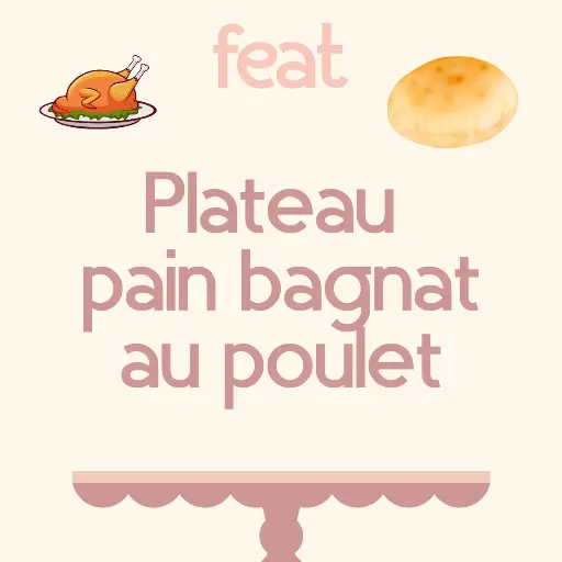 Pain bagnat poulet 8 pièces