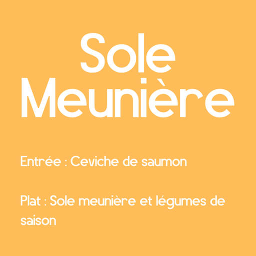 Plateau repas "Signature"  : Sole Meunière