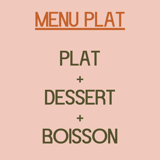 Formule Plat + Dessert + Boisson 11.60 TTC